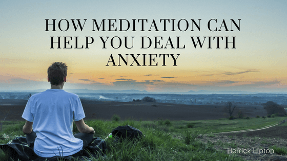 How Meditation Can Help You Deal with Anxiety