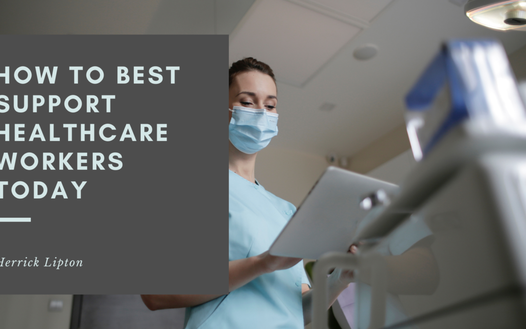 How to Best Support Healthcare Workers Today