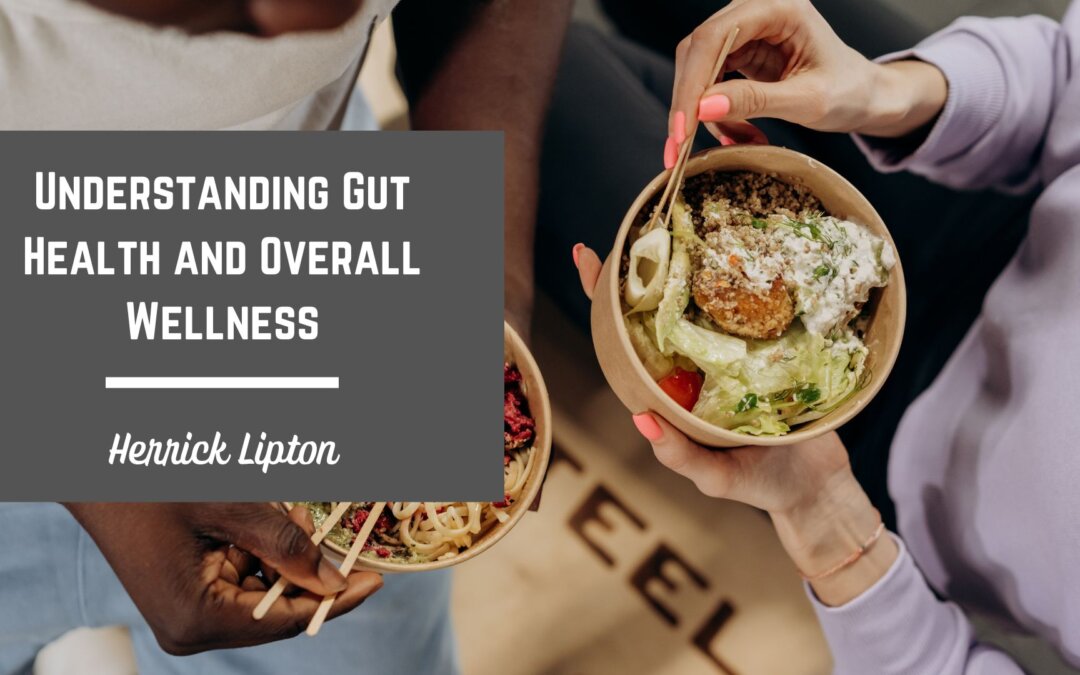 Understanding Gut Health and Overall WellnessUnderstanding Gut Health and Overall Wellness