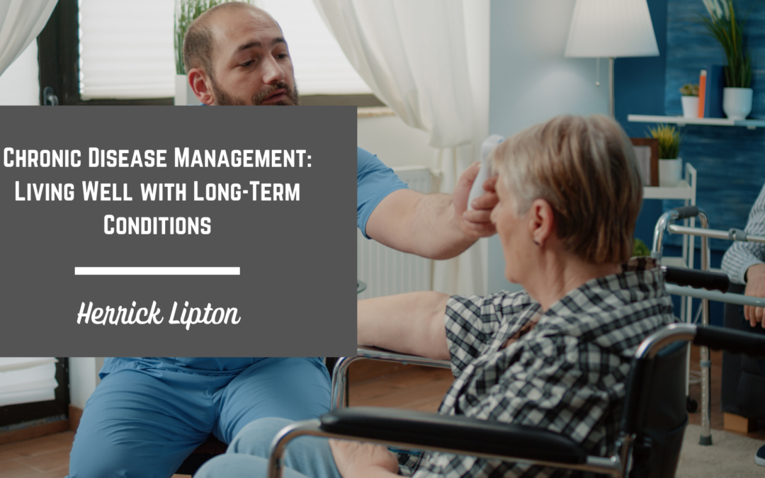 Herrick Lipton Chronic Disease Management Living Well with Long-Term Conditions