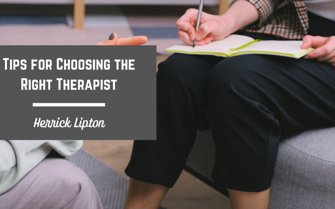 Herrick Lipton Tips for Choosing the Right Therapist-min