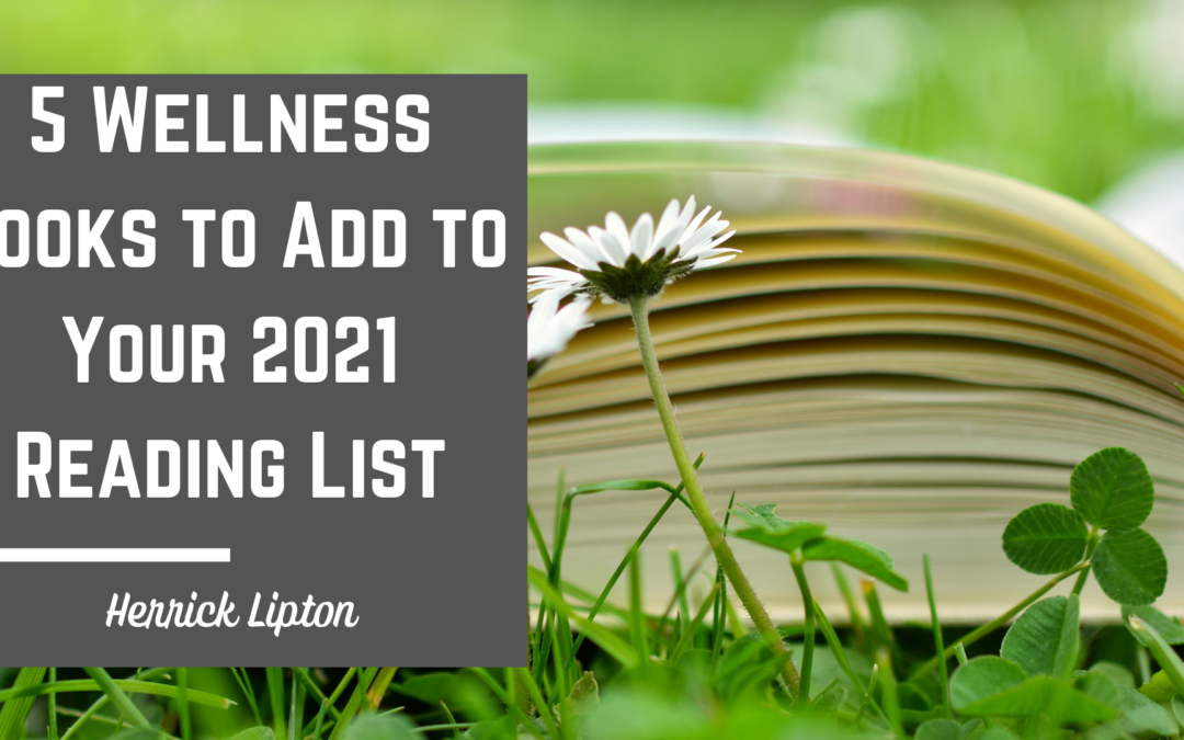 5 Wellness Books to Add to Your 2021 Reading List