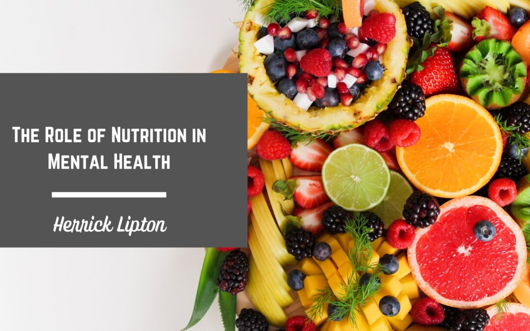 The Role of Nutrition in Mental Health